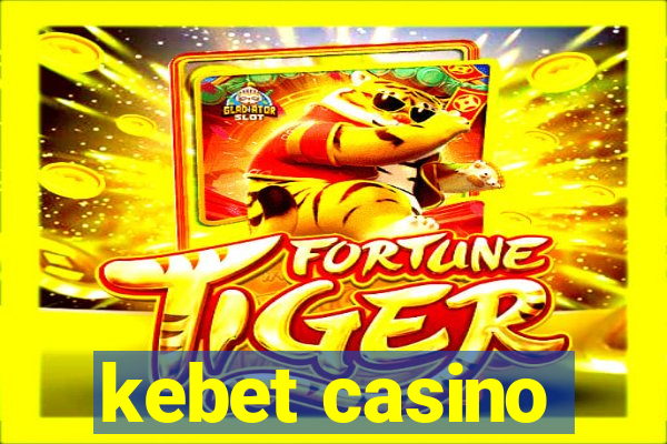 kebet casino